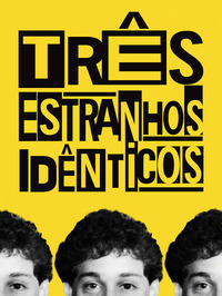 Três Estranhos Idênticos (2018)