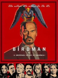 Birdman ou (A Inesperada Virtude da Ignorância) (2014)