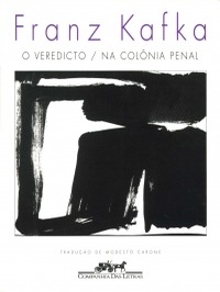 O veredicto / Na colônia penal - Franz Kafka (1998)