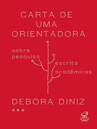 Carta de uma orientadora - Debora Diniz (2024)